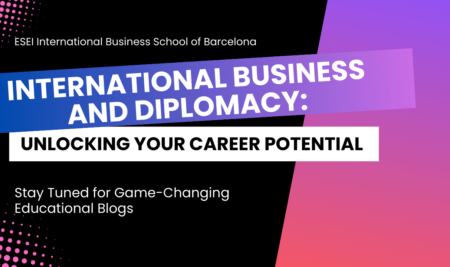International Business and Diplomacy: Unlocking Your Career Potential
