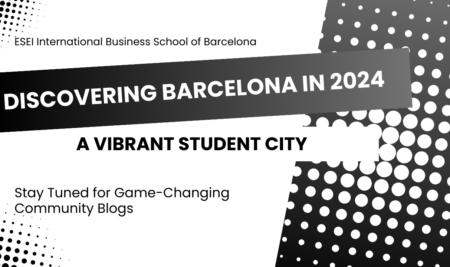 Découvrir Barcelone en 2024 : une ville d'opportunités grâce à ESEI
