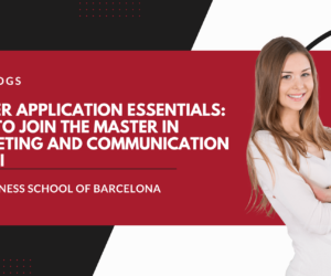 Master Application Essentials How to Join the Master in Marketing and Communication at ESEI